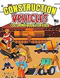 Construction Vehicles Coloring Book for Kids: A Coloring Activity Book for Toddler/ Preschooler and Kids | Ages 4-8 Gift for Boys & Girls