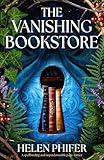 The Vanishing Bookstore: A spellbinding and unputdownable page-turner