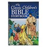 The Classic Children's Bible Storybook