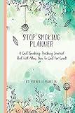 STOP SMOKING PLANNER: Quit Smoking Coloring and Tracking Journal