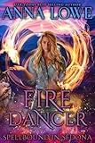 Fire Dancer: a wolf/witch paranormal romance (Spellbound in Sedona Book 2)