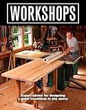 Workshops: Expert advice for designing a great woodshop in any space