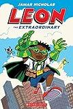 Leon the Extraordinary: A Graphic Novel (Leon #1)