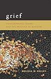 Grief Transition and Loss: Contemporary Theory And The Practice Of Ministry