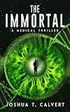 The Immortal: A Medical Thriller