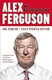 Alex Ferguson: The Sensational Million Copy Number One Bestseller