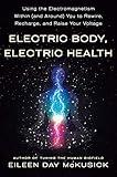 Electric Body, Electric Health