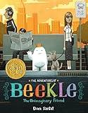 The Adventures of Beekle: The Unimaginary Friend (Caldecott Medal Winner)