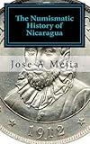 The Numismatic History of Nicaragua