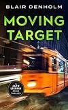 Moving Target: A gripping international crime thriller (The Fighting Detective Book 7)