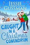 Caught in a Christmas Conundrum (Christmas Tree, PA sweet romcom short reads book 6)