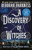 A Discovery of Witches: A Novel (All Souls Trilogy, Book 1)