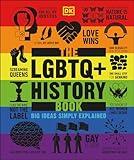 The LGBTQ + History Book (DK Big Ideas)