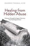 Healing from Hidden Abuse: A Journey Through the Stages of Recovery from Psychological Abuse