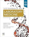 Tietz Textbook of Laboratory Medicine (Tietz Textbook of Clinical Chemistry and Molecular Diagnostics)