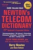 Newton's Telecom Dictionary: Telecommunications, Networking, Information Technologies, The Internet, Wired, Wireless, Satellites and Fiber