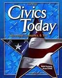 Civics Today: Citizenship, Economics and You, Student Edition