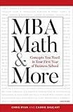 MBA Math & More: Concepts You Need in First Year Business School (Manhattan Prep)