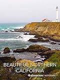 Beautiful Northern California with music