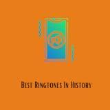 Best Ringtones In History