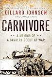 Carnivore: A Memoir of a Cavalry Scout at War