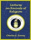 Lectures On Revivals Of Religion
