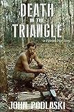Death in the Triangle: A Vietnam War Story