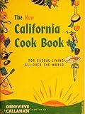 The New California Cook Book for Casual Living All Over the World