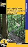 Best Easy Day Hikes Great Smoky Mountains National Park (Best Easy Day Hikes Series)