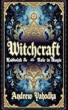 Witchcraft: Kabbalah and Its Role in Magic (Academy of Witchcraft Book 10)