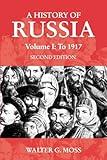 A History of Russia Volume 1: To 1917 (Anthem Series on Russian, East European and Eurasian Studies)