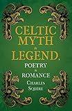 Celtic Myth & Legend, Poetry & Romance