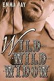 Wild Wild Widow, A Steamy Western Romance