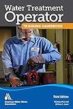 Water Treatment Operator Training Handbook, Third Edition