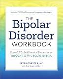 The Bipolar Disorder Workbook: Powerful Tools and Practical Resources for Bipolar II and Cyclothymia