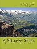 A Million Steps: Discovering the Lebanon Mountain Trail