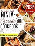 The Simplest Ninja Speedi Cookbook UK: Easy and Delicious Recipes for Beginners and Busy People on a Budget, with Tips and Tricks to Save Time and Unlock the Secrets of the Rapid Cooker & Air Fryer.
