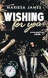 Wishing For You: A New Year's Eve Novella