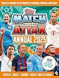 Match Attax Annual 2025: The brand new and 100% official companion to the ultimate trading card game. Featuring the biggest teams and greatest players with facts, stats, puzzles for football fans!