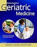 Patient-Centered Geriatric Medicine: Principles and Practice of Comprehensive Geriatric Assessment and Care