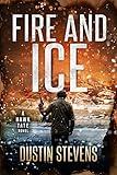 Fire and Ice: A Crime Action Thriller