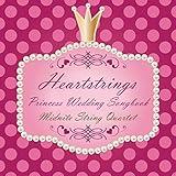 Heartstrings Princess Wedding Songbook