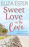 Sweet Love on the Cove: A Later in Life Romance (Chickadee Cove Trilogy Book 3)