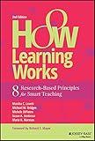 How Learning Works: Eight Research-Based Principles for Smart Teaching