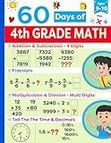 4th Grade Math Practice Book Ages 9 to 10: 4th Grade Summer Workbook Featuring Addition, Subtraction, Multiplication, Division, Fractions and more | ... (Math Ninjas - Children Math Essentials)