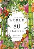 Around the World in 80 Plants