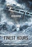 The Finest Hours (Young Readers Edition): The True Story of a Heroic Sea Rescue (True Rescue Series)