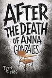 After the Death of Anna Gonzales