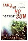 Land With No Sun: A Year in Vietnam with the 173rd Airborne