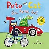 Pete the Cat: Go, Pete, Go!: Includes Over 30 Stickers!